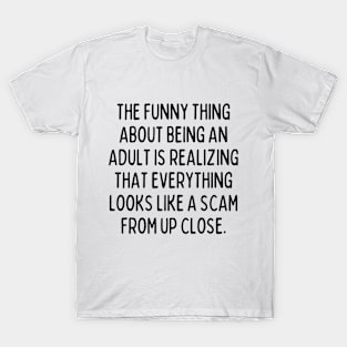 Welcome to adulthood! T-Shirt